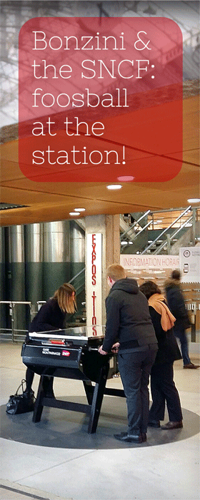 Bonzini and the SNCF: foosball at the station!